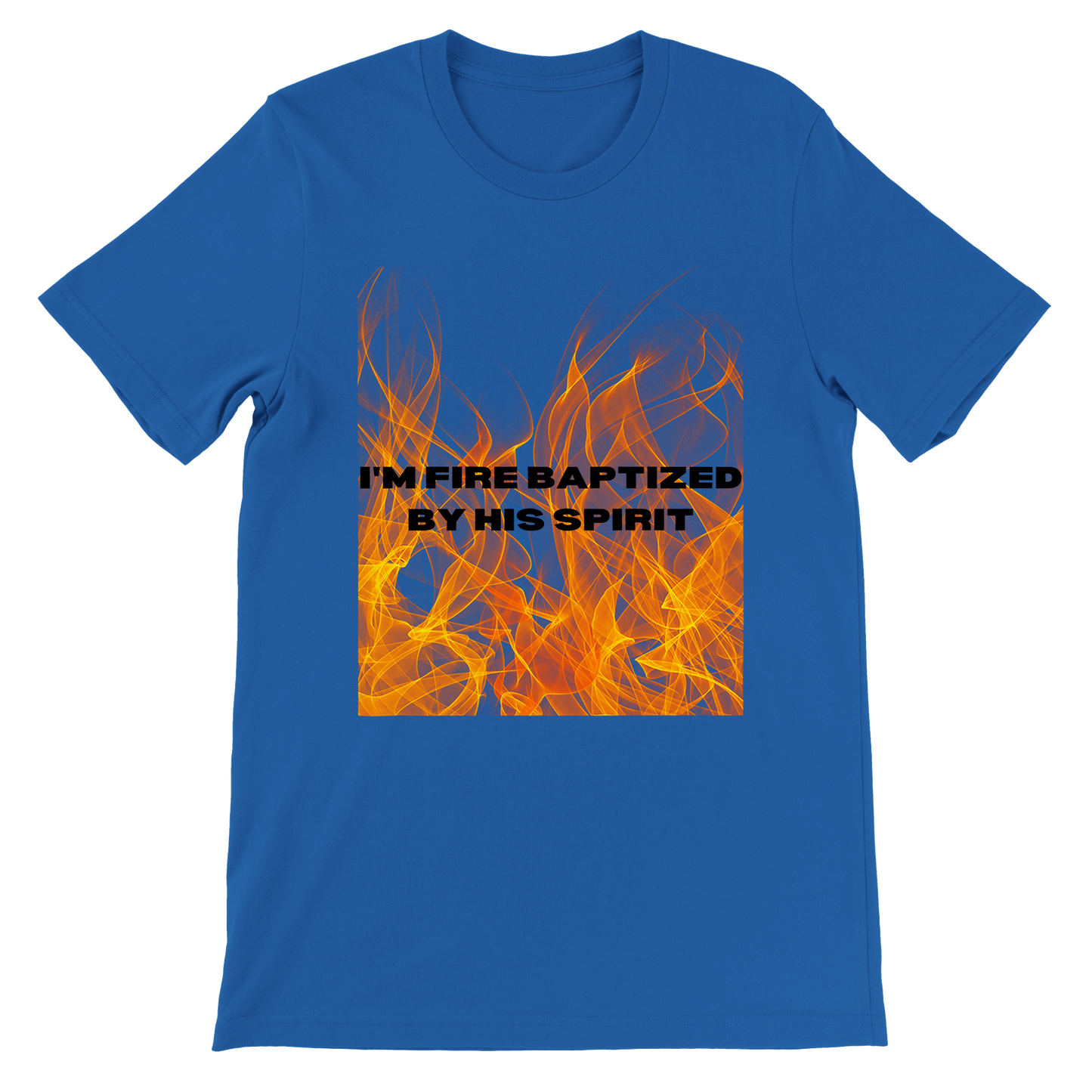 I'm Fire Baptized By His Spirit Unisex Tee