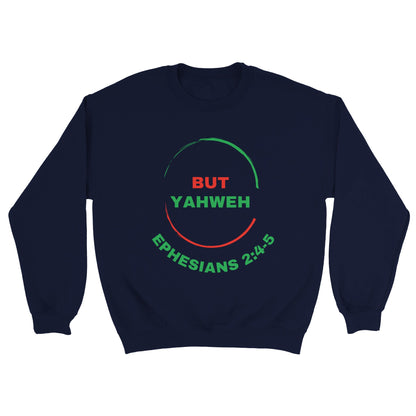 But Yahweh Unisex Sweatshirt