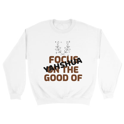 Focus On Unisex Sweatshirt