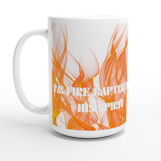 I'm Fire Baptized Mug