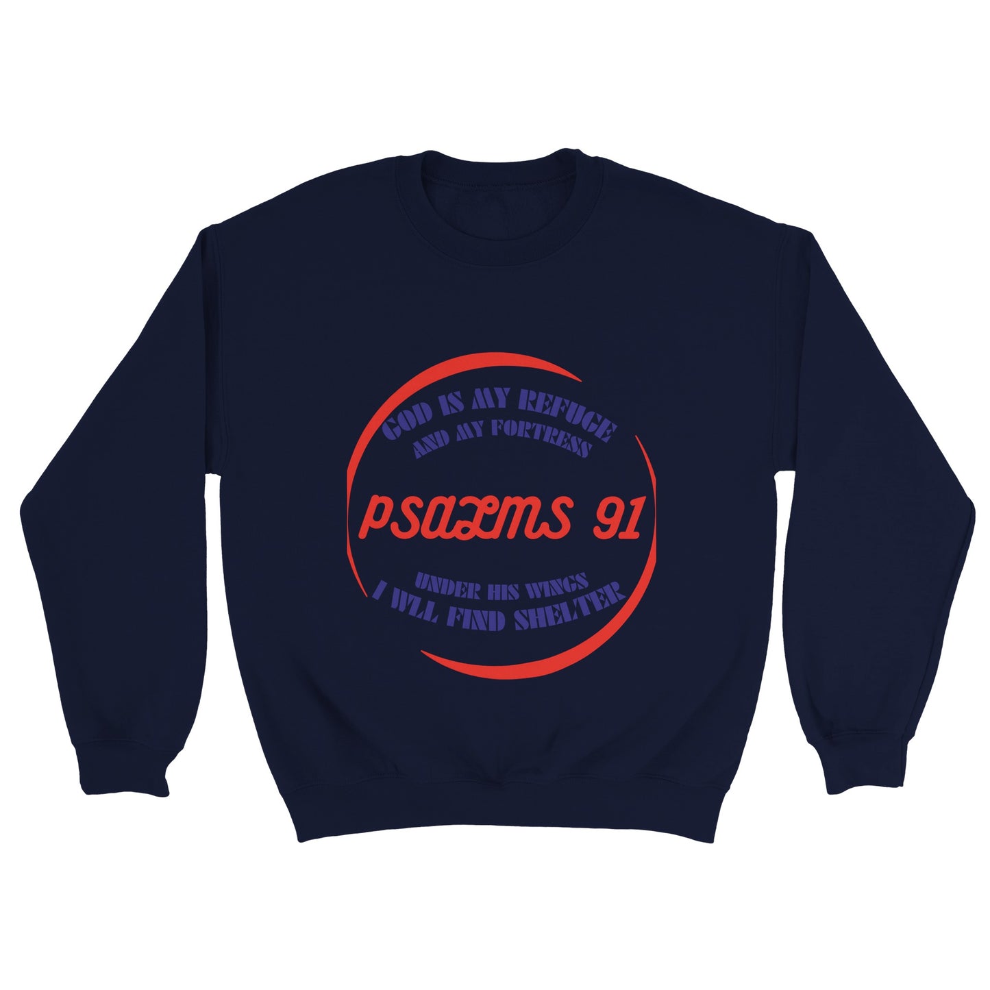 Psalm 91 Unisex Sweatshirt