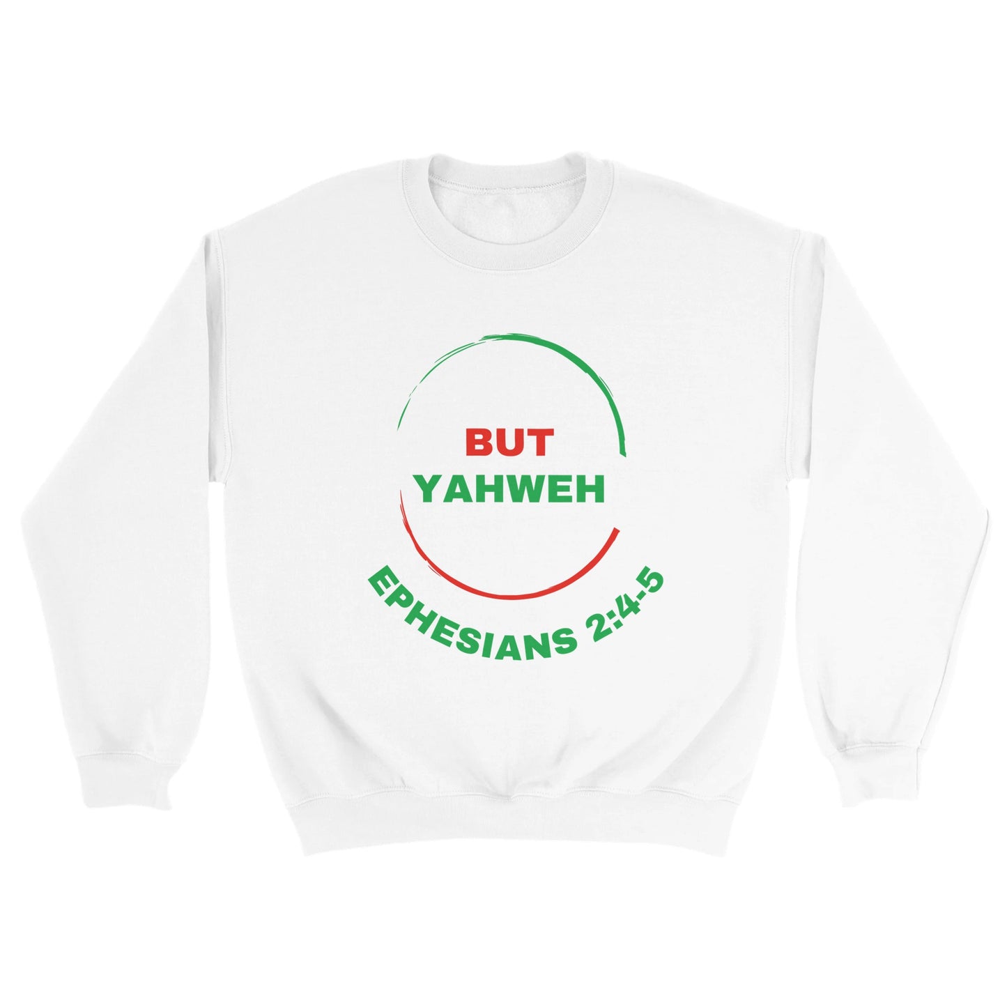 But Yahweh Unisex Sweatshirt