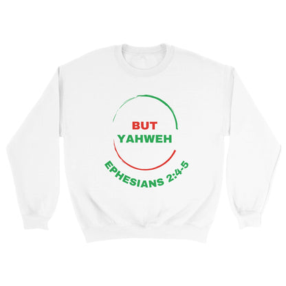 But Yahweh Unisex Sweatshirt