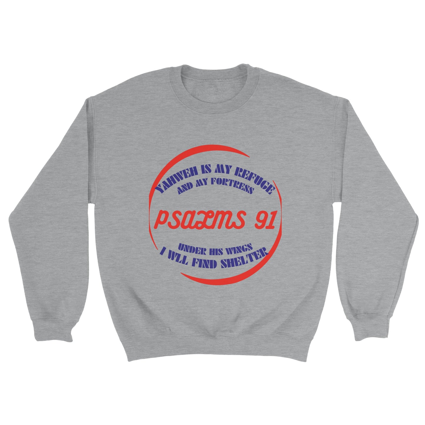 Yahweh Is My Refuge Unisex Sweatshirt
