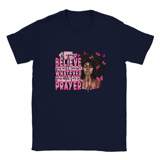 If You Believe T-shirt